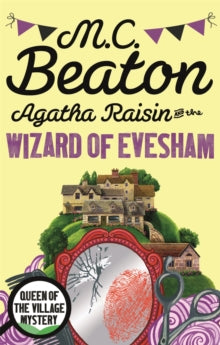 Agatha Raisin  Agatha Raisin and the Wizard of Evesham - M.C. Beaton (Paperback) 01-10-2015 
