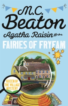 Agatha Raisin  Agatha Raisin and the Fairies of Fryfam - M.C. Beaton (Paperback) 01-10-2015 