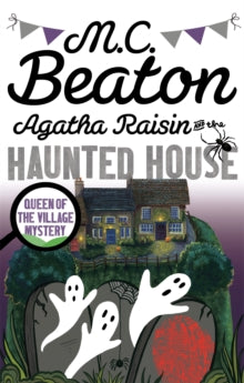 Agatha Raisin  Agatha Raisin and the Haunted House - M.C. Beaton (Paperback) 07-04-2016 