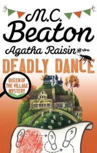 Agatha Raisin  Agatha Raisin and the Deadly Dance - M.C. Beaton (Paperback) 07-04-2016 