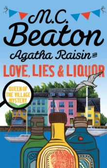 Agatha Raisin  Agatha Raisin and Love, Lies and Liquor - M.C. Beaton (Paperback) 07-07-2016 