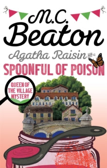 Agatha Raisin  Agatha Raisin and a Spoonful of Poison - M.C. Beaton (Paperback) 07-07-2016 