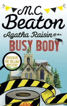 Agatha Raisin  Agatha Raisin and the Busy Body - M.C. Beaton (Paperback) 06-10-2016 