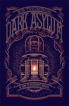 Jem Flockhart  Dark Asylum: A chilling, page-turning mystery - E. S. Thomson (Paperback) 07-09-2017 Long-listed for CWA daggers: Endeavour Historical Dagger 2017 (UK).