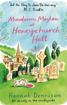 Honeychurch Hall  Murderous Mayhem at Honeychurch Hall - Hannah Dennison (Paperback) 02-11-2017 