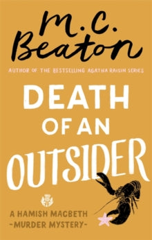 Hamish Macbeth  Death of an Outsider - M.C. Beaton (Paperback) 02-05-2017 