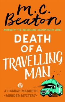 Hamish Macbeth  Death of a Travelling Man - M. C. Beaton (Paperback) 02-11-2017 