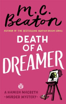 Hamish Macbeth  Death of a Dreamer - M.C. Beaton (Paperback) 01-11-2018 