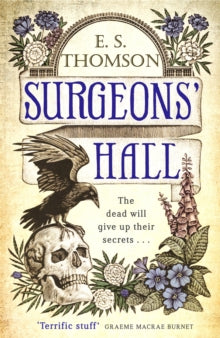 Jem Flockhart  Surgeons' Hall: A dark, page-turning thriller - E. S. Thomson (Paperback) 05-09-2019 