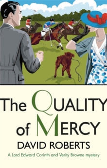 Lord Edward Corinth & Verity Browne  The Quality of Mercy - David Roberts (Paperback) 05-10-2017 