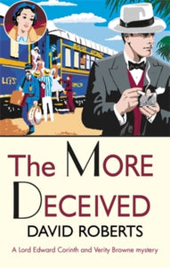 Lord Edward Corinth & Verity Browne  The More Deceived - David Roberts (Paperback) 05-10-2017 