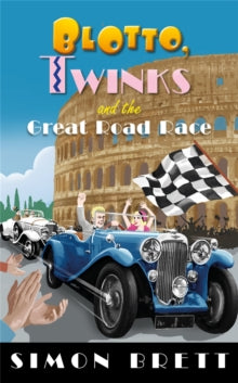 Blotto Twinks  Blotto, Twinks and the Great Road Race - Simon Brett (Paperback) 12-11-2020 