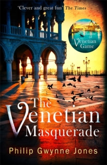 The Venetian Masquerade - Philip Gwynne Jones (Paperback) 04-04-2019 
