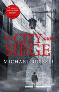 Stefan Gillespie  The City Under Siege - Michael Russell (Paperback) 08-07-2021 