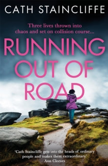 Running out of Road: A gripping thriller set in the Derbyshire peaks - Cath Staincliffe (Paperback) 07-04-2022 