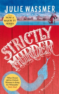 Whitstable Pearl Mysteries  Strictly Murder: Now a major TV series, Whitstable Pearl, starring Kerry Godliman - Julie Wassmer (Paperback) 10-06-2021 