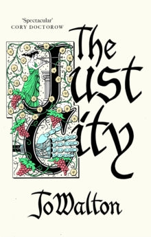 Thessaly  The Just City - Jo Walton (Paperback) 02-07-2015 