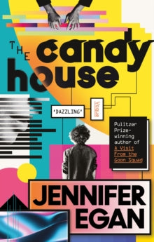 The Candy House - Jennifer Egan (Paperback) 07-03-2023 