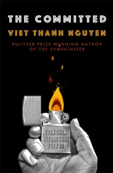 The Committed - Viet Thanh Nguyen; Francois Chau (Hardback) 04-03-2021 