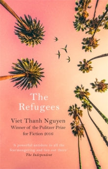 The Refugees - Viet Thanh Nguyen (Paperback) 01-02-2018 