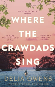 Where the Crawdads Sing - Delia Owens (Paperback) 12-12-2019 Short-listed for Indie Book Awards 2020 (UK).