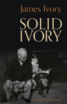 Solid Ivory - James Ivory; Peter Cameron (Hardback) 02-11-2021 