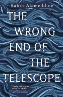 The Wrong End of the Telescope - Rabih Alameddine (Hardback) 02-09-2021 