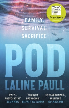 Pod: SHORTLISTED FOR THE WOMEN'S PRIZE FOR FICTION - Laline Paull (Paperback) 09-02-2023 Short-listed for Women's Prize for Fiction 2023 (UK).