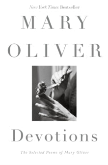 Devotions - Mary Oliver (Hardback) 03-08-2023 