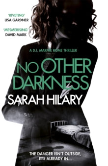 D.I. Marnie Rome  No Other Darkness (D.I. Marnie Rome 2) - Sarah Hilary (Paperback) 14-07-2016 