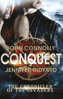 Conquest - John Connolly; Jennifer Ridyard (Paperback) 28-08-2014 