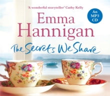 The Secrets We Share - Emma Hannigan (Paperback) 13-08-2015 Winner of Romantic Novelists' Association Awards: Epic Romantic Novel 2016.