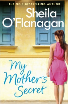 My Mother's Secret: A warm family drama full of humour and heartache - Sheila O'Flanagan (Paperback) 10-03-2016 