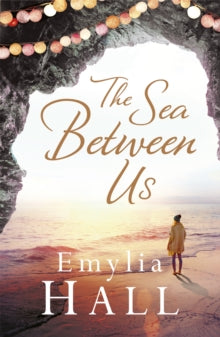 The Sea Between Us - Emylia Hall (Paperback) 27-08-2015 