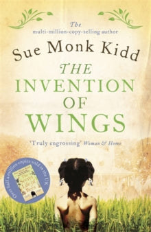 The Invention of Wings - Sue Monk Kidd (Paperback) 25-09-2014 