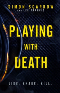 Playing With Death: A gripping serial killer thriller you won't be able to put down... - Simon Scarrow; Lee Francis (Paperback) 26-07-2018 
