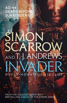 Invader - Simon Scarrow; T. J. Andrews (Paperback) 06-10-2016 