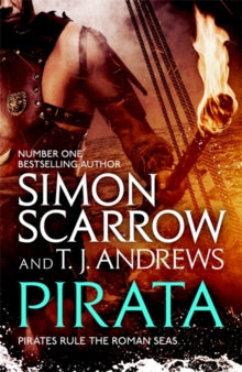 Pirata: The dramatic novel of the pirates who hunt the seas of the Roman Empire - Simon Scarrow; T. J. Andrews (Paperback) 26-12-2019 