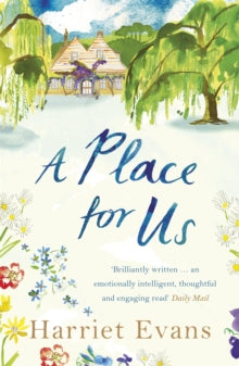A Place for Us: An unputdownable tale of families and keeping secrets by the SUNDAY TIMES bestseller - Harriet Evans (Paperback) 15-01-2015 