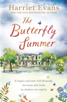 The Butterfly Summer: From the Sunday Times bestselling author of THE GARDEN OF LOST AND FOUND and THE WILDFLOWERS - Harriet Evans (Paperback) 19-05-2016 