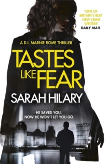 D.I. Marnie Rome  Tastes Like Fear (D.I. Marnie Rome 3) - Sarah Hilary (Paperback) 28-07-2016 