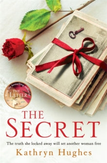The Secret: A gripping novel of how far a mother would go for her child from the #1 author of The Letter - Kathryn Hughes (Paperback) 08-09-2016 