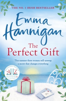 The Perfect Gift: A warm, uplifting and unforgettable novel of mothers and daughters - Emma Hannigan (Paperback) 14-07-2016 