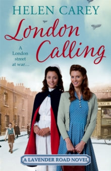 London Calling - Helen Carey (Paperback) 15-12-2016 Short-listed for Romantic Novelists' Association Awards: Historical Romantic Novel 2017.