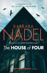 The House of Four (Inspector Ikmen Mystery 19): A gripping crime thriller set in Istanbul - Barbara Nadel (Paperback) 18-05-2017 