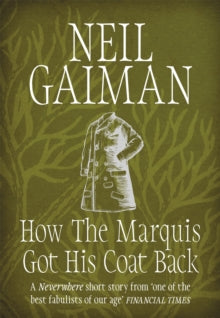 How the Marquis Got His Coat Back - Neil Gaiman (Paperback) 27-10-2015 