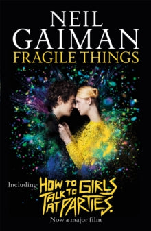 Fragile Things: includes How to Talk to Girls at Parties - Neil Gaiman (Paperback) 03-05-2018 