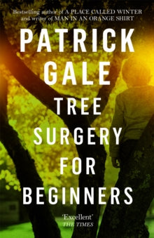 Tree Surgery for Beginners - Patrick Gale (Paperback) 26-07-2018 