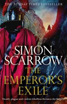 The Emperor's Exile (Eagles of the Empire 19): The thrilling Sunday Times bestseller - Simon Scarrow (Paperback) 15-04-2021 