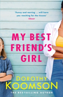 My Best Friend's Girl - Dorothy Koomson (Paperback) 20-09-2018 